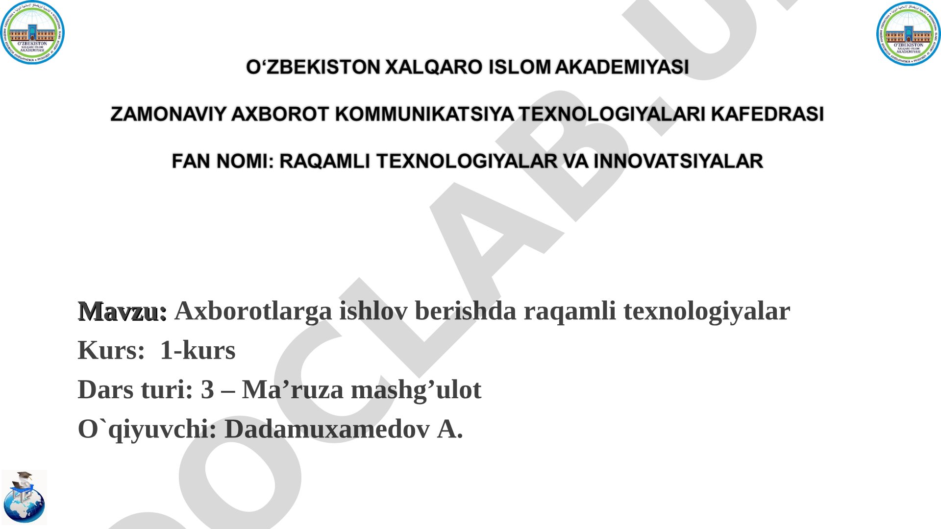 Axborotlarga ishlov berishda raqamli texnologiyalar