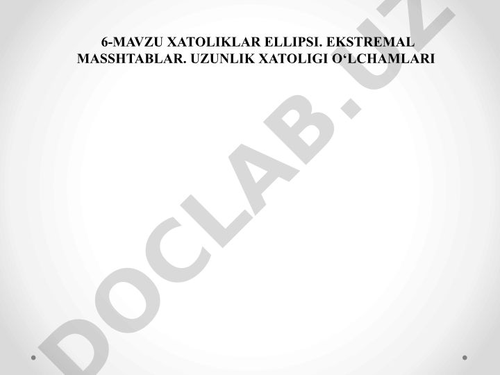 Xatoliklar ellipsi va ekstremal masshtablar