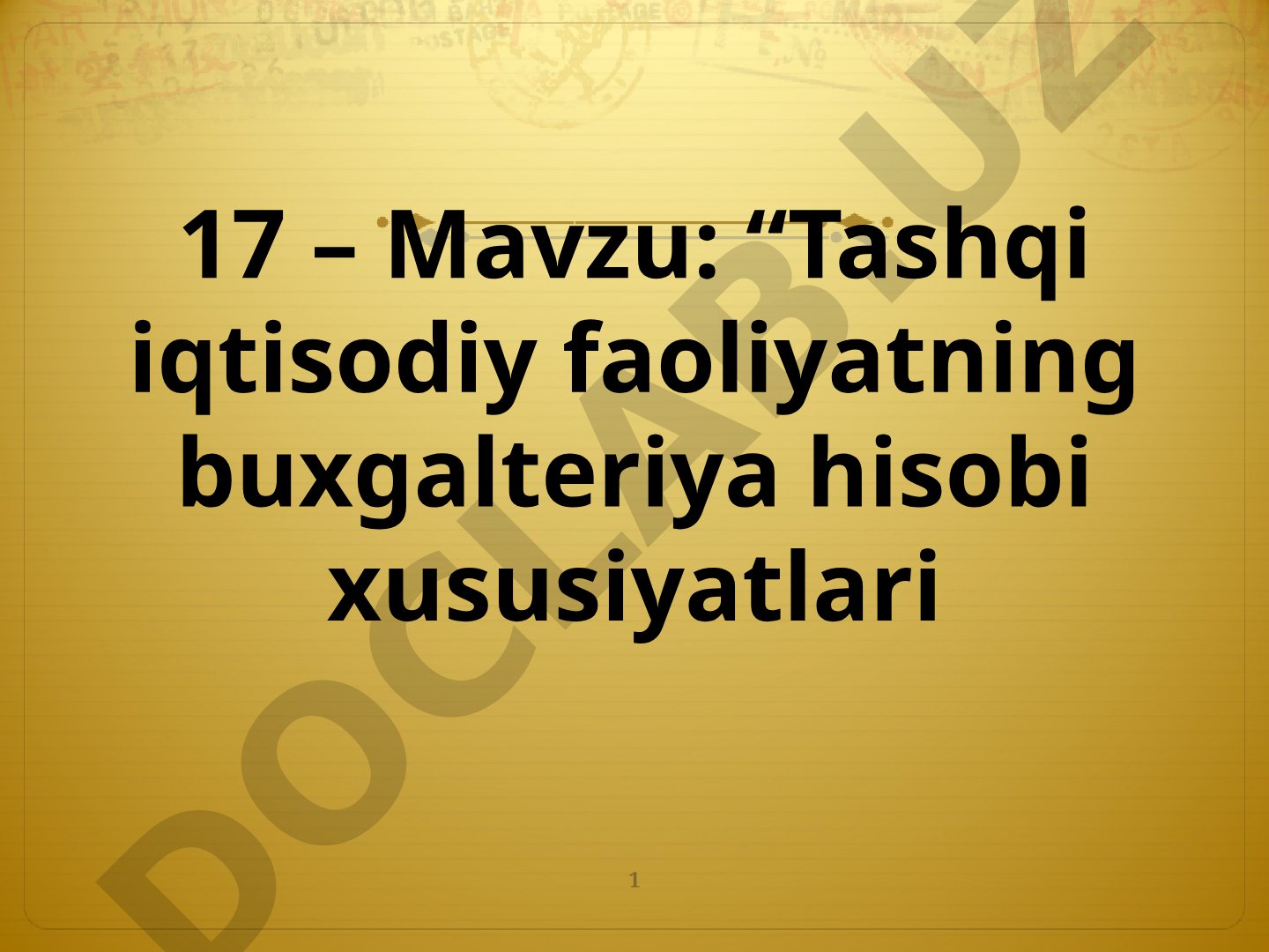 Tashqi iqtisodiy faoliyatning buxgalteriya hisobi xususiyatlari