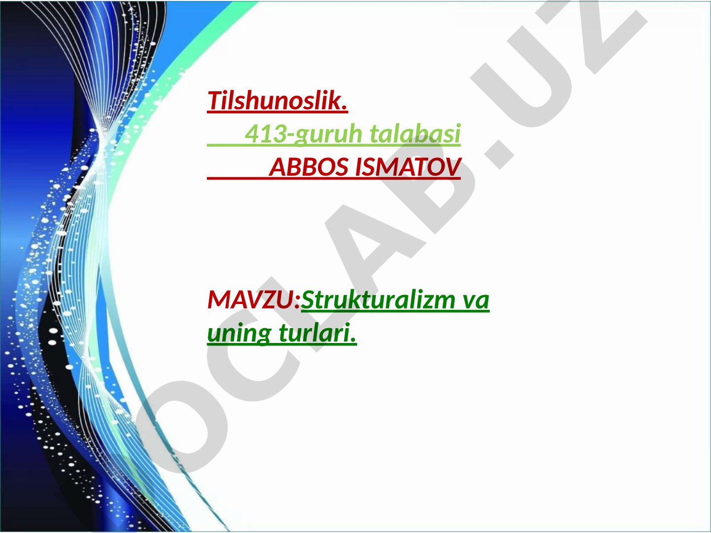 Strukturalizm va uning turlari