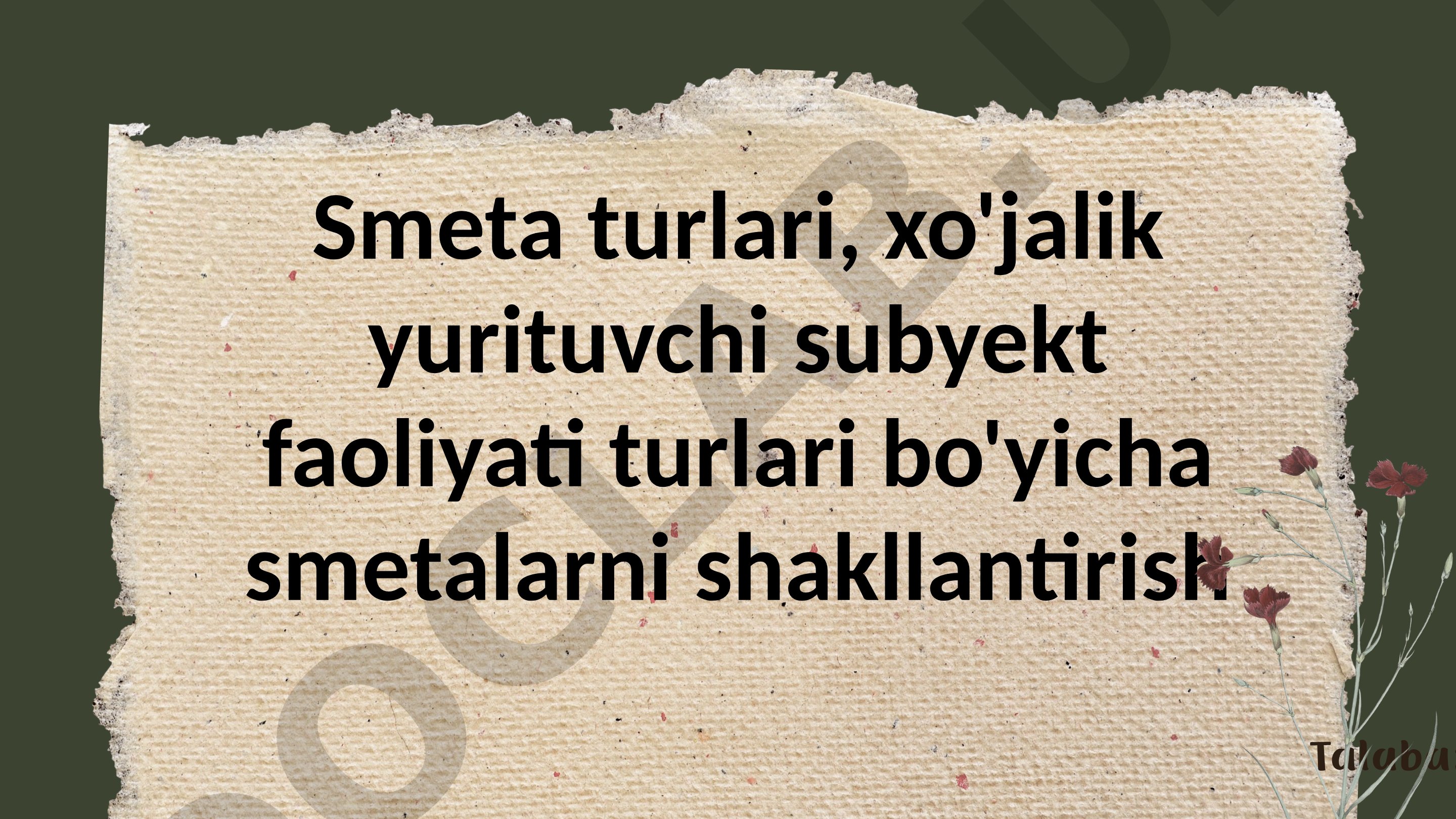 Smeta turlari, xo'jalik yurituvchi subyekt faoliyati turlari bo'yicha smetalarni shakllantirish