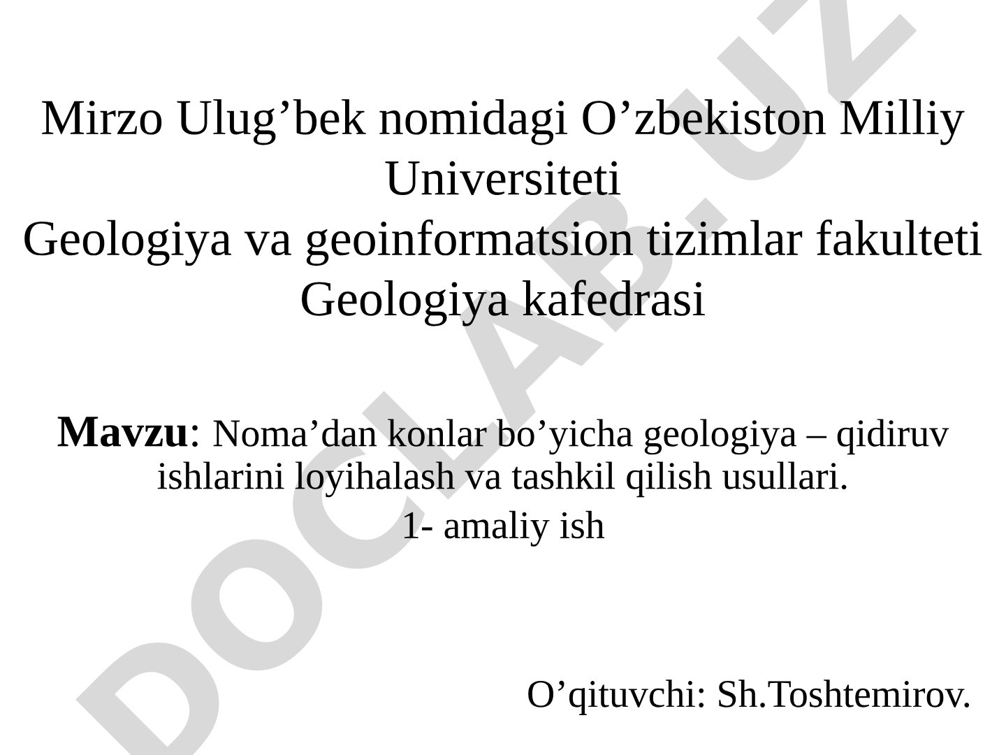 Noma’dan konlar bo’yicha geologiya – qidiruv ishlarini loyihalash va tashkil qilish usullari