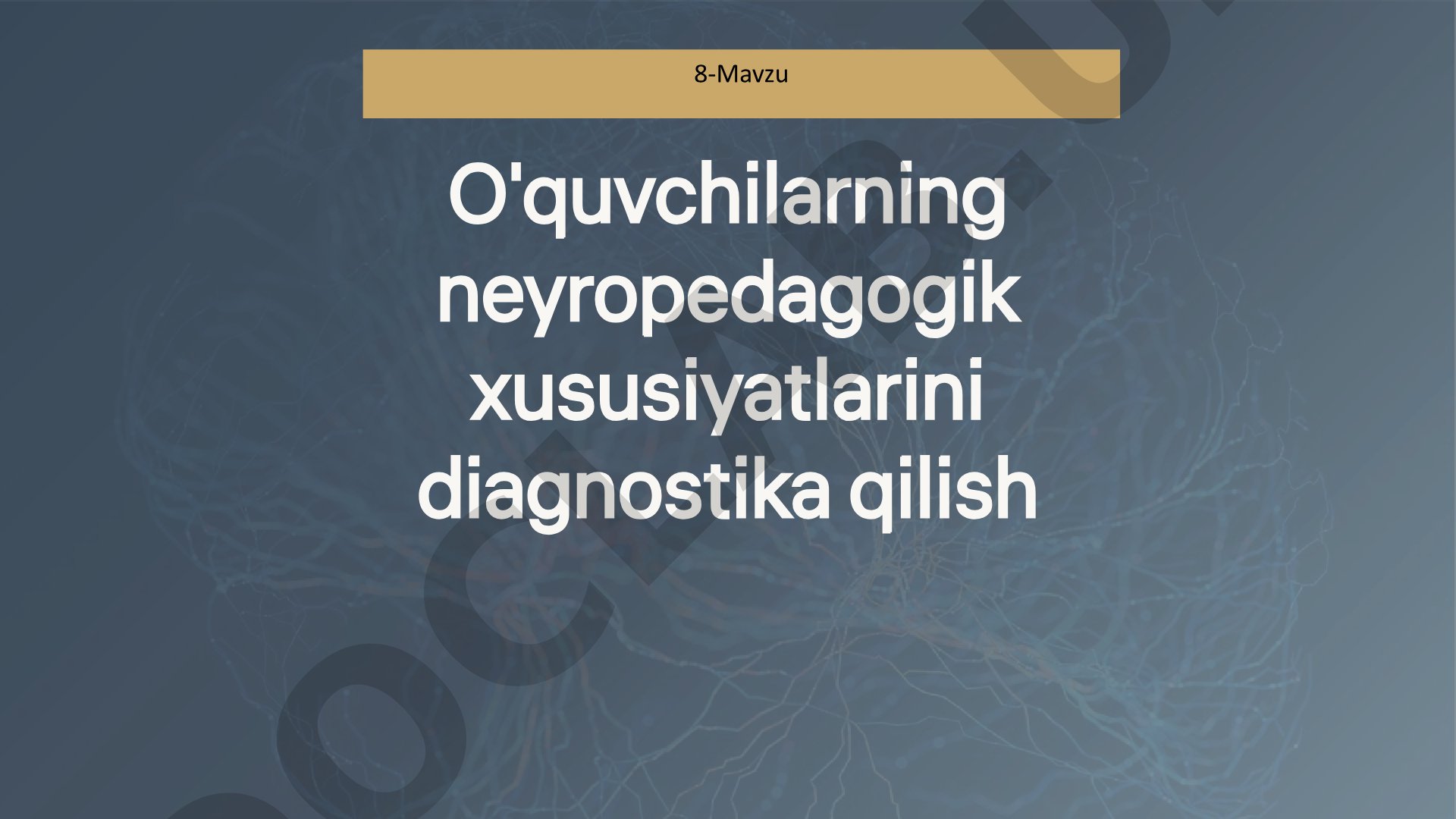 O'quvchilarning neyropedagogik xususiyatlarini diagnostika qilish