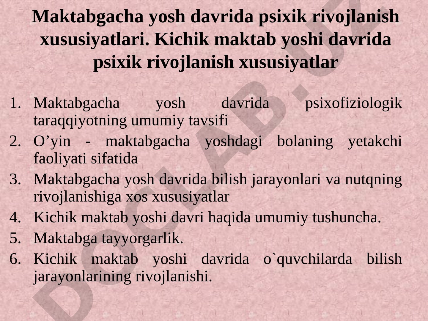 Maktabgacha va kichik maktab yosh davrida psixik rivojlanish xususiyatlari
