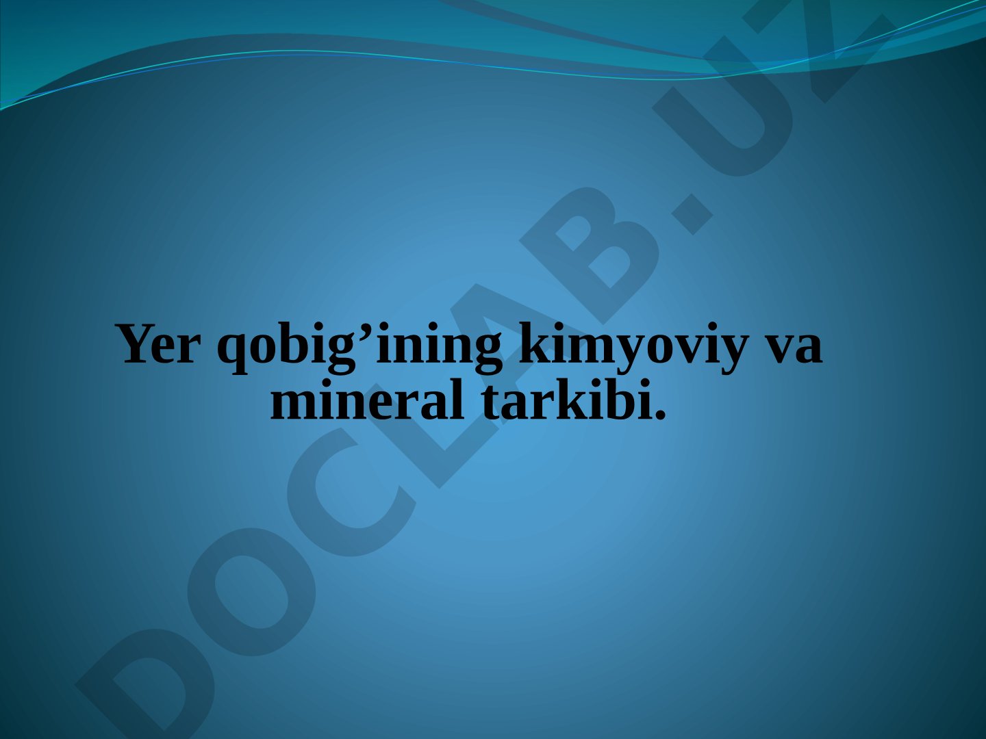 Yer qobig'ining kimyoviy va mineral tarkibi