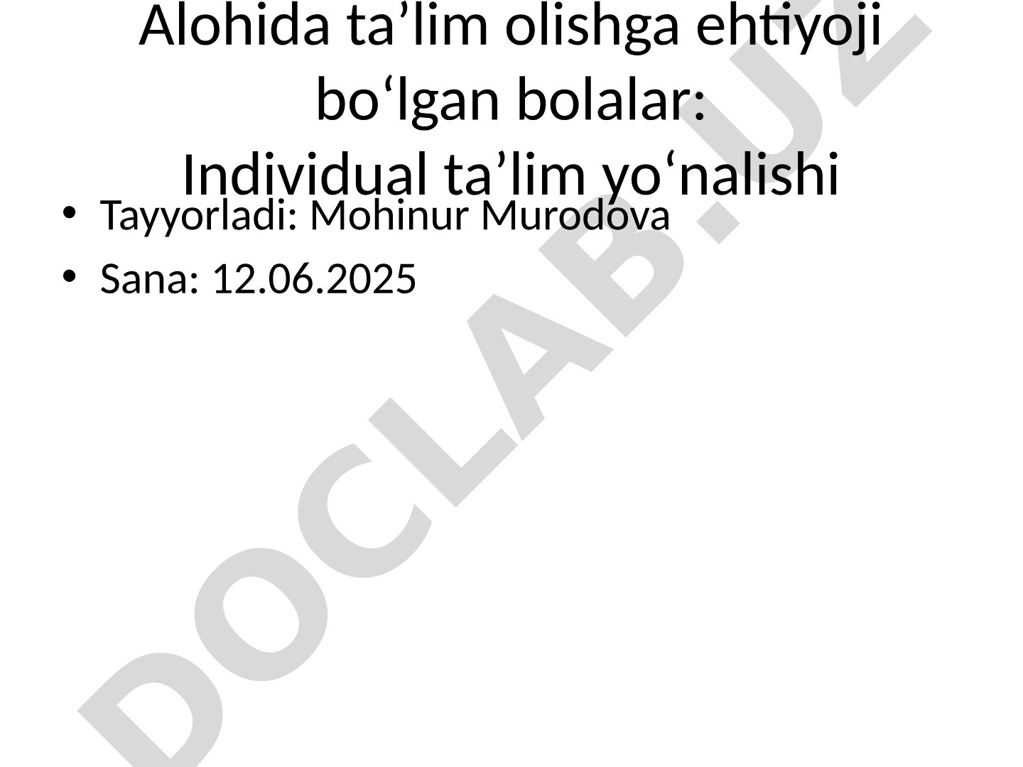 Alohida taʼlim olishga ehtiyoji boʻlgan bolalar: Individual taʼlim yoʻnalishi