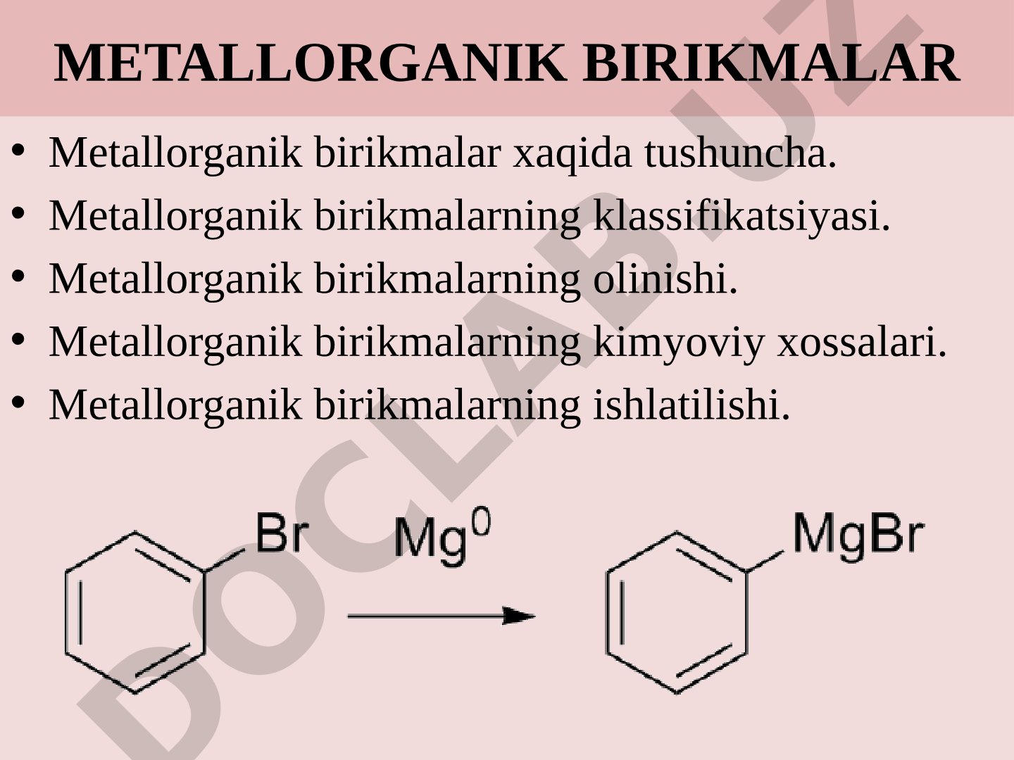 Metallorganik birikmalar: tushuncha, klassifikatsiya, olinishi, xossalari va ishlatilishi