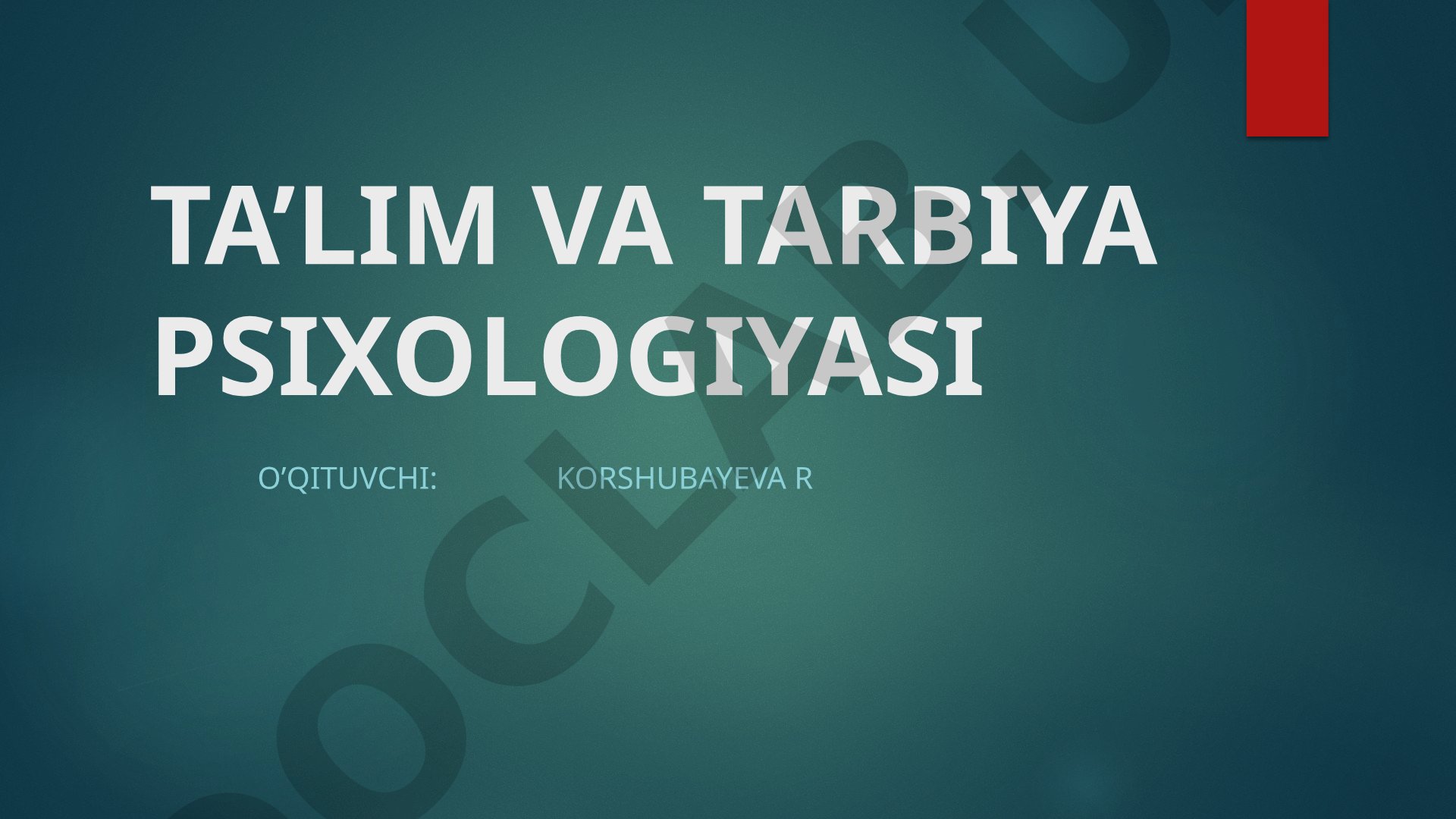 Ta'lim va tarbiya psixologiyasi