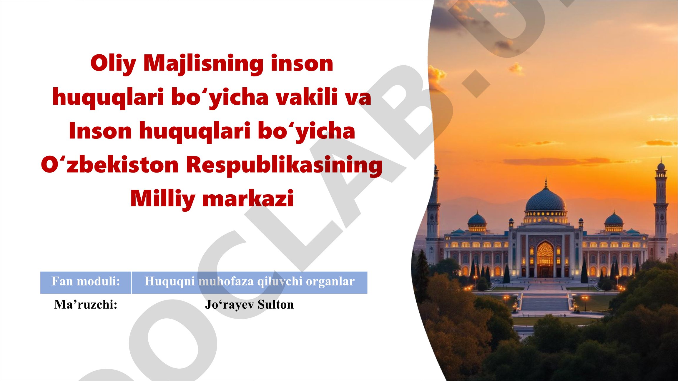 Oliy Majlisning inson huquqlari bo'yicha vakili va Inson huquqlari bo'yicha O'zbekiston Respublikasining Milliy markazi