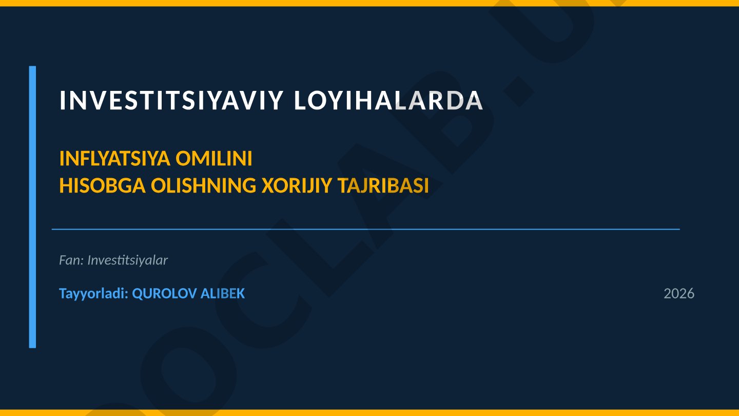 Investitsiyaviy loyihalarda inflyatsiya omilini hisobga olishning xorijiy tajribasi