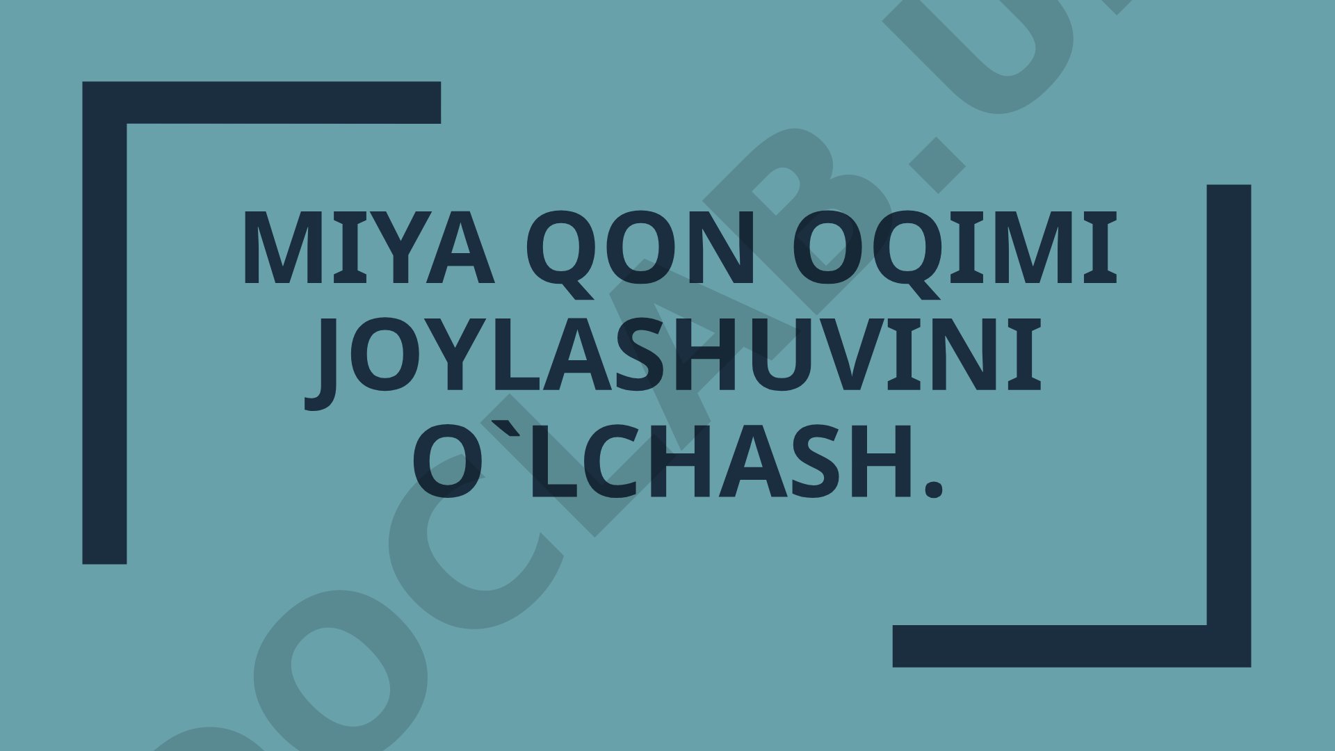 Miya qon oqimi joylashuvini o'lchash