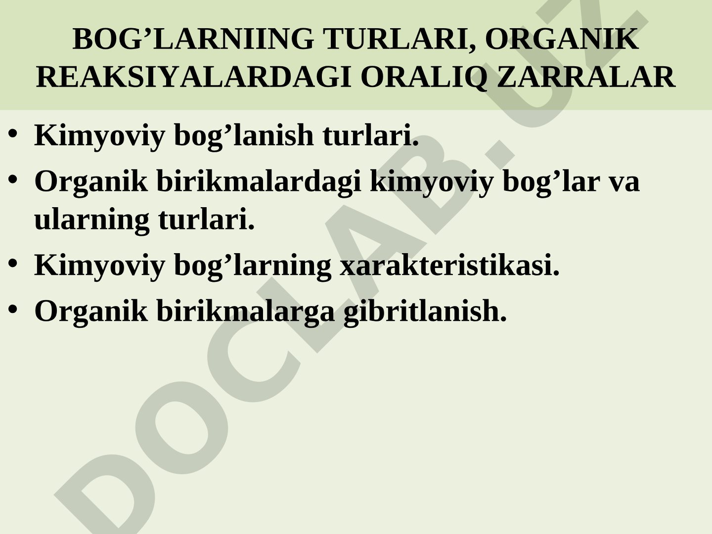 Bog’larniing turlari, organik reaksiyalardagi oraliq zarralar