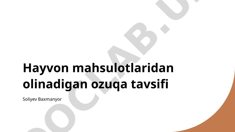 Hayvon mahsulotlaridan olinadigan ozuqalarning tasnifi va ozuqaviy qiymati