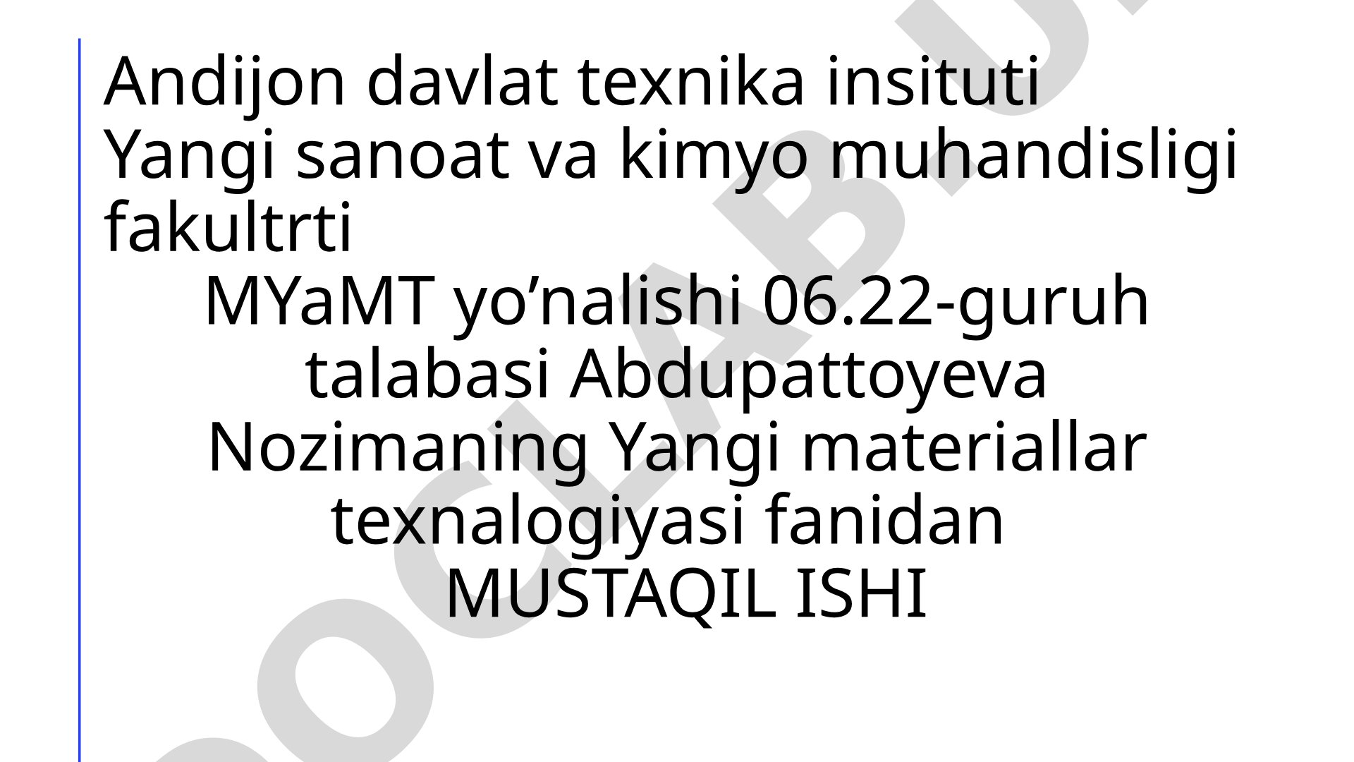 Yangi metallar va nometallar asosidagi materiallarning nazariy va amaliy asoslari