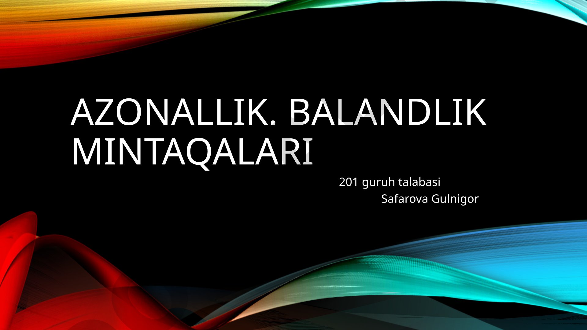 Azonallik va balandlik mintaqalari