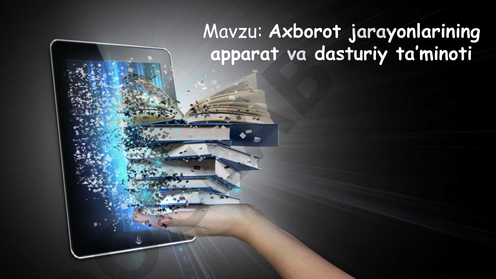 Axborot jarayonlarining apparat va dasturiy ta’minoti