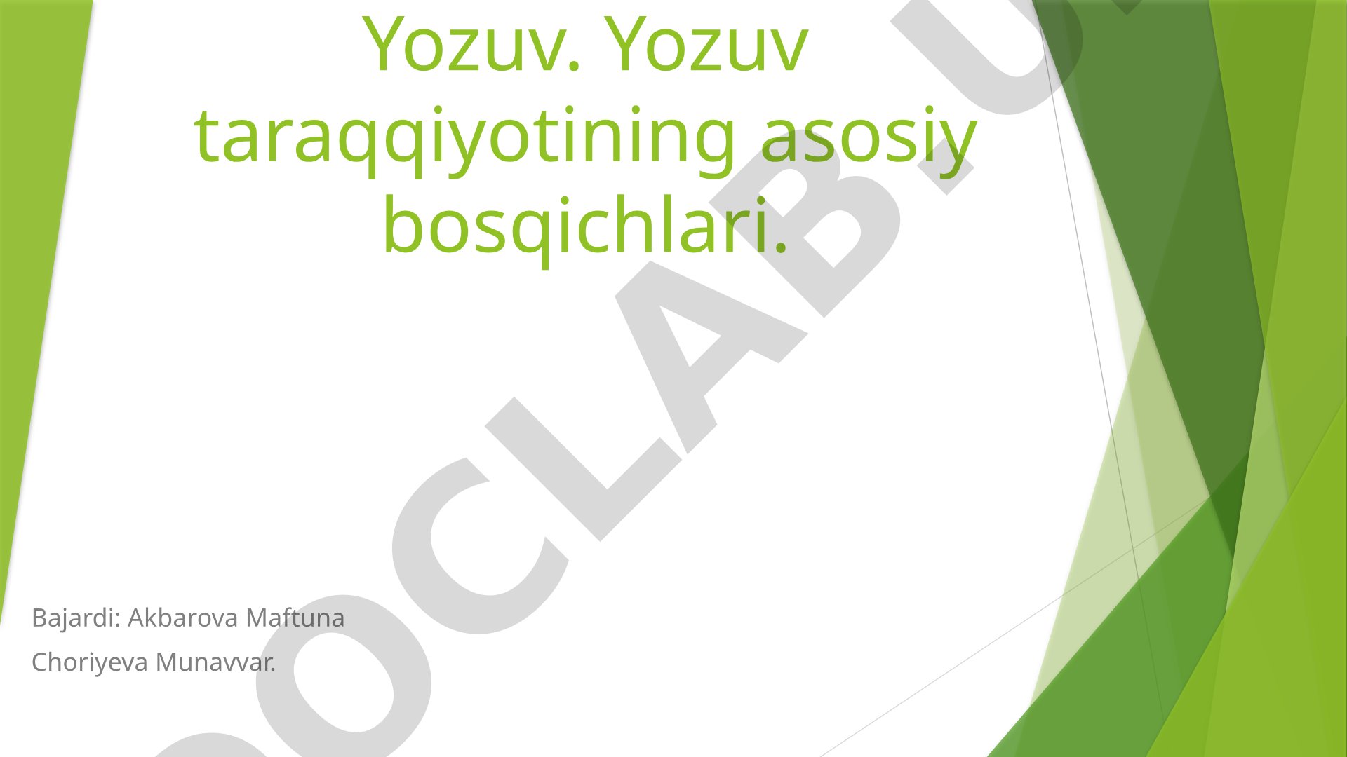 Yozuv taraqqiyotining asosiy bosqichlari