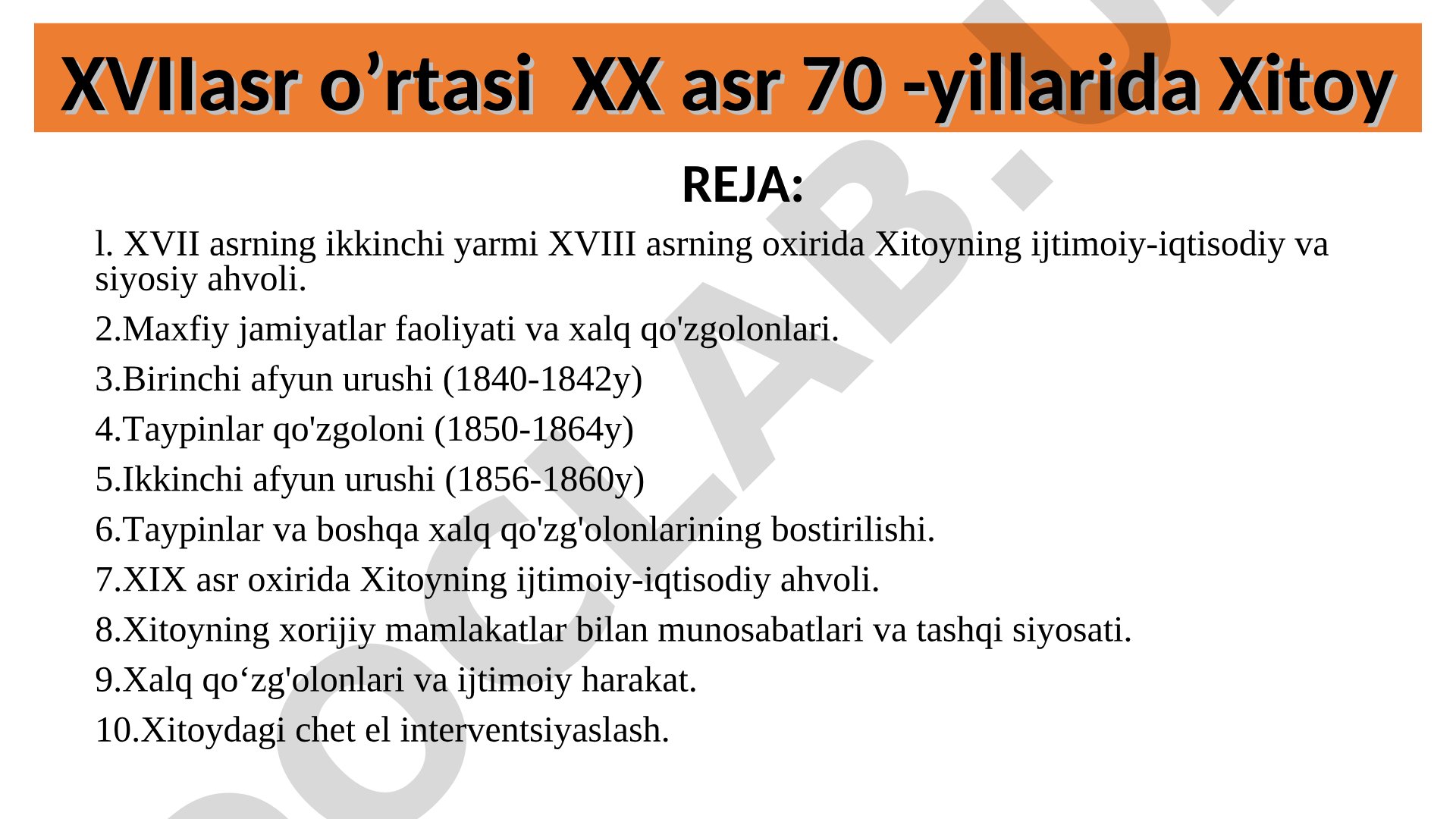 XVIIasr o’rtasi XX asr 70 -yillarida Xitoy