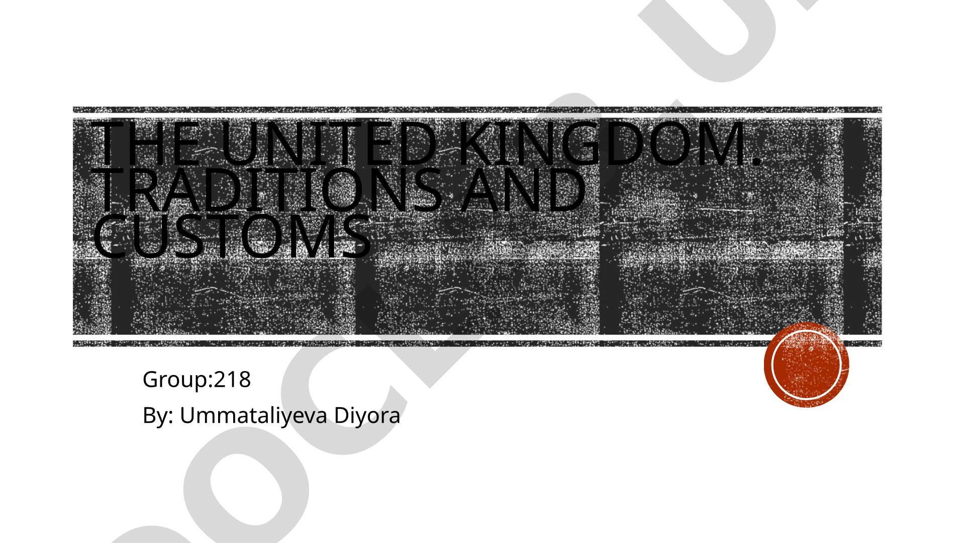 The United Kingdom: Traditions and Customs