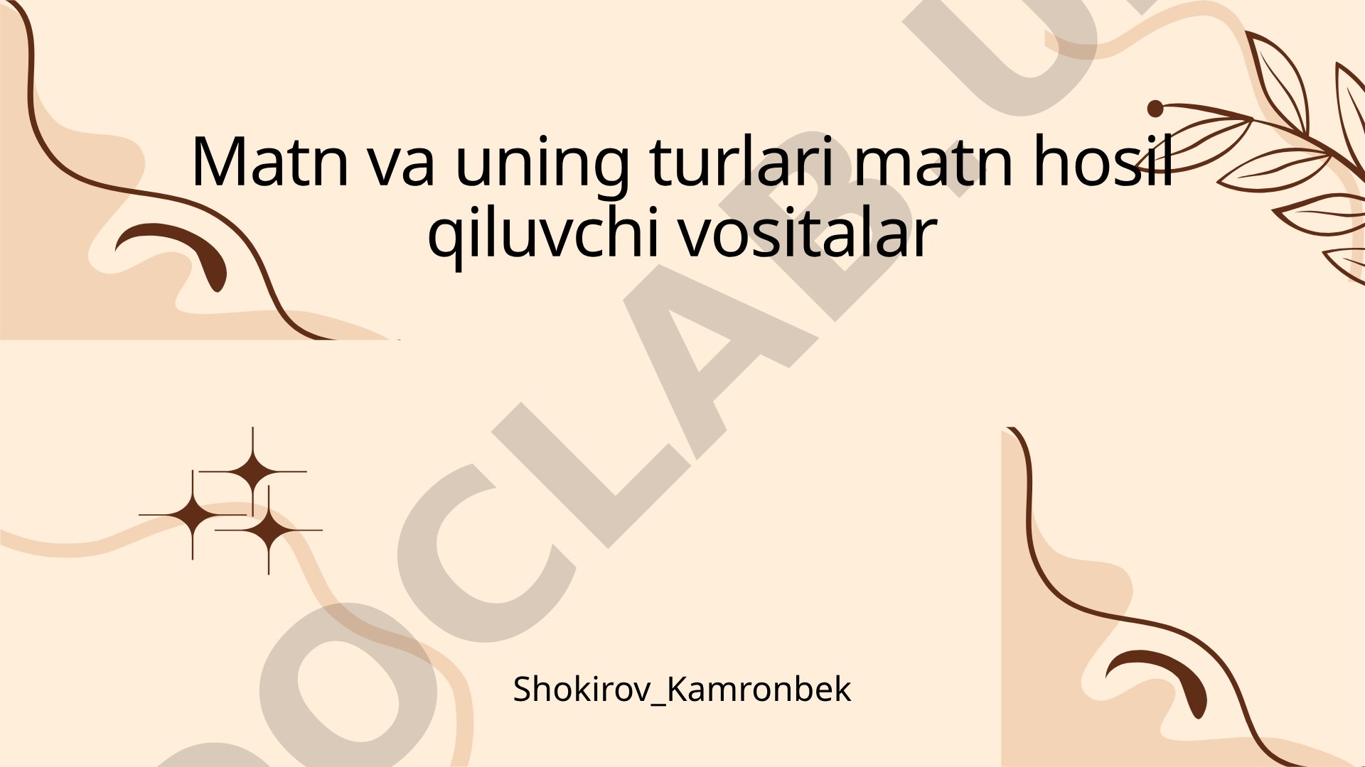 Matn va uning turlari matn hosil qiluvchi vositalar