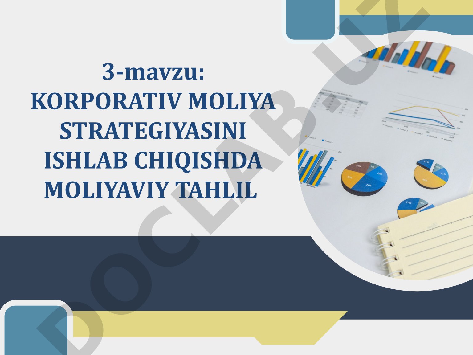 Korporativ moliya strategiyasini ishlab chiqishda moliyaviy tahlil