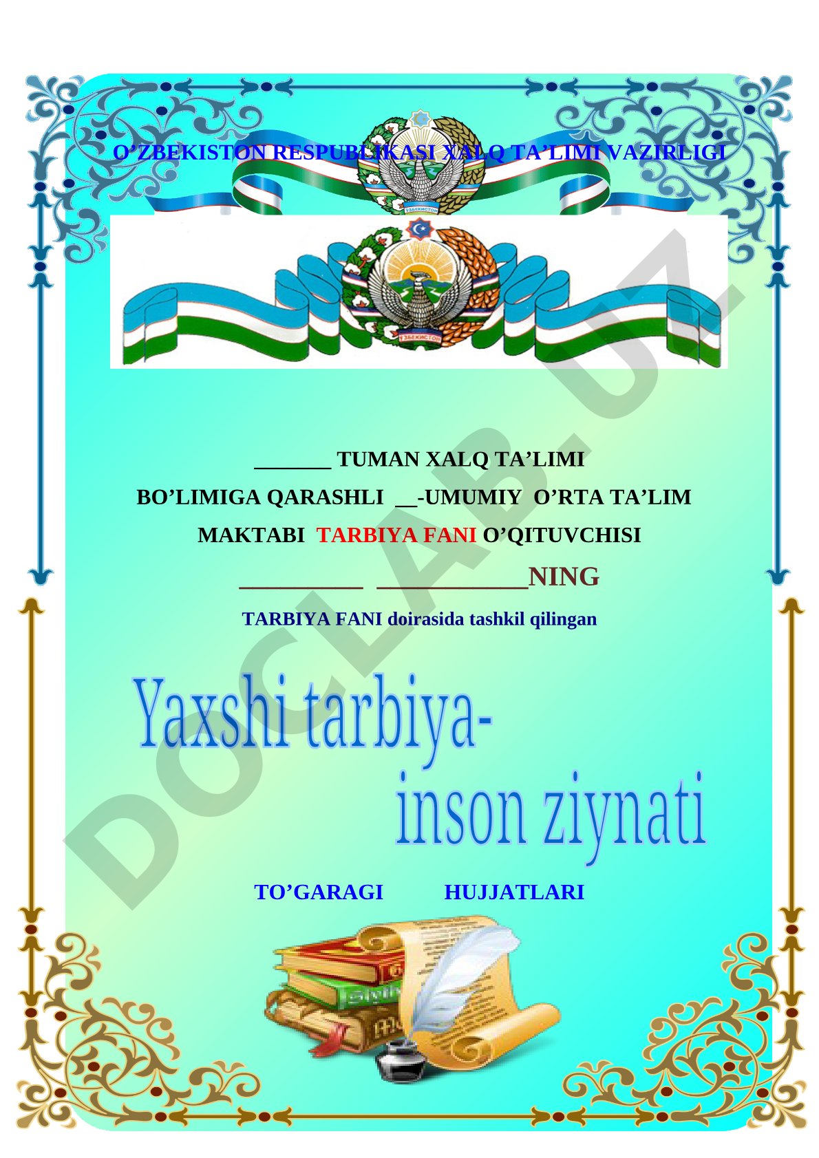 Yaxshi tarbiya-inson ziynati to‘garagi ish rejasi