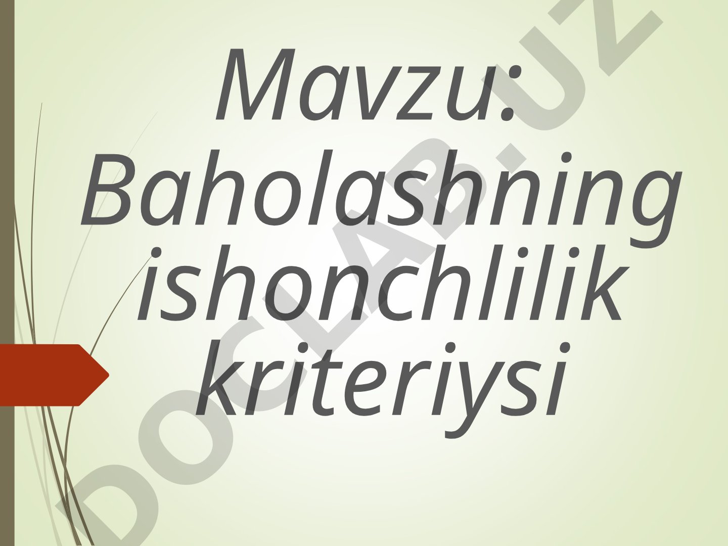 Baholashning ishonchlilik kriteriysi