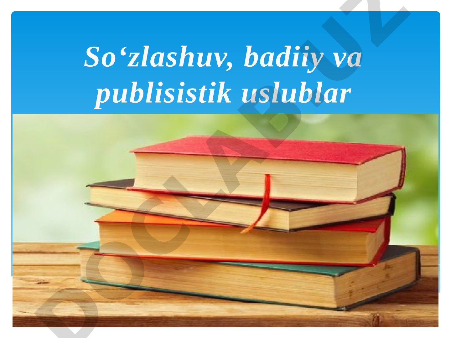 So'zlashuv, badiiy va publisistik uslublar