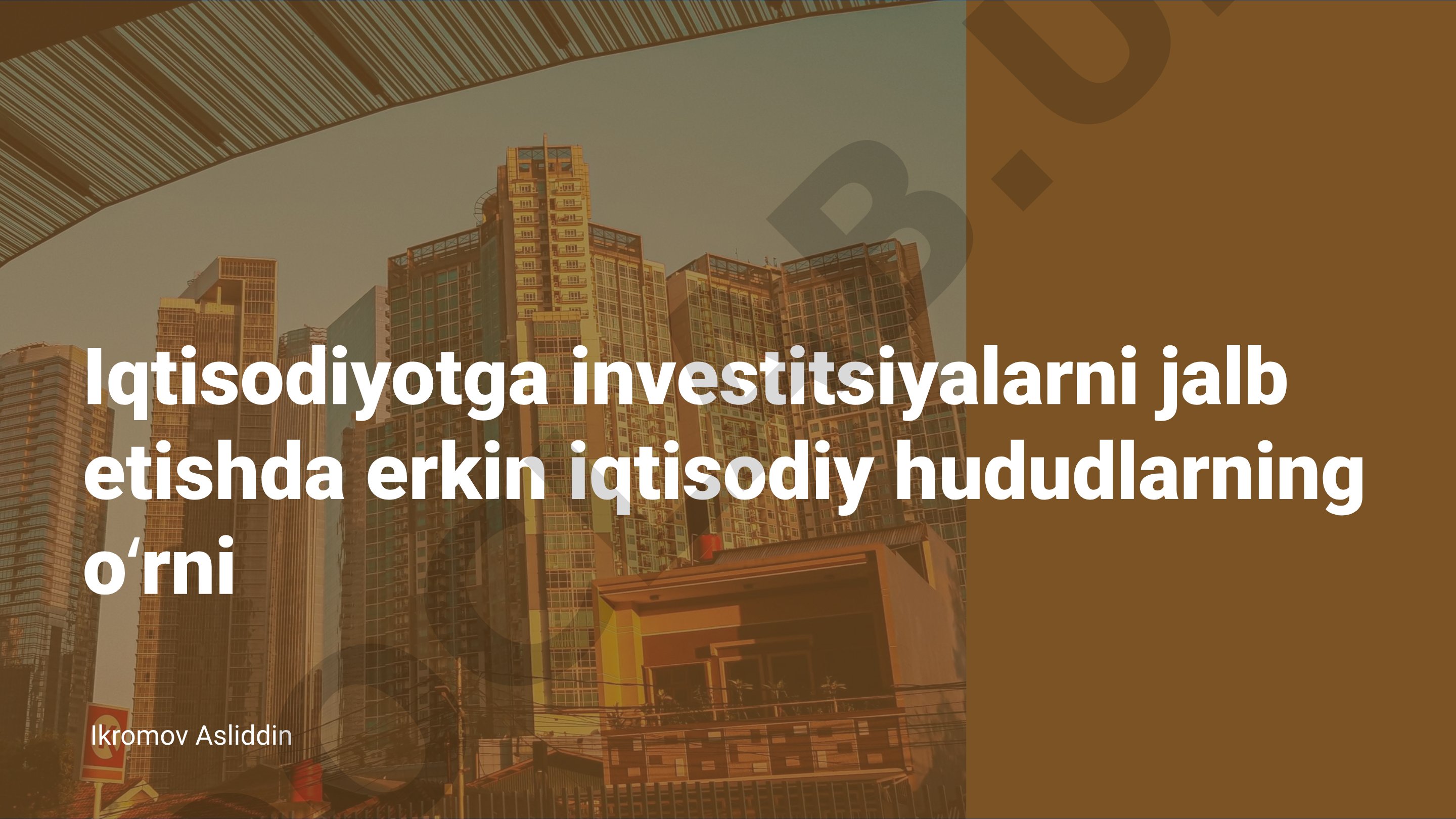 Iqtisodiyotga investitsiyalarni jalb etishda erkin iqtisodiy hududlarning oʻrni
