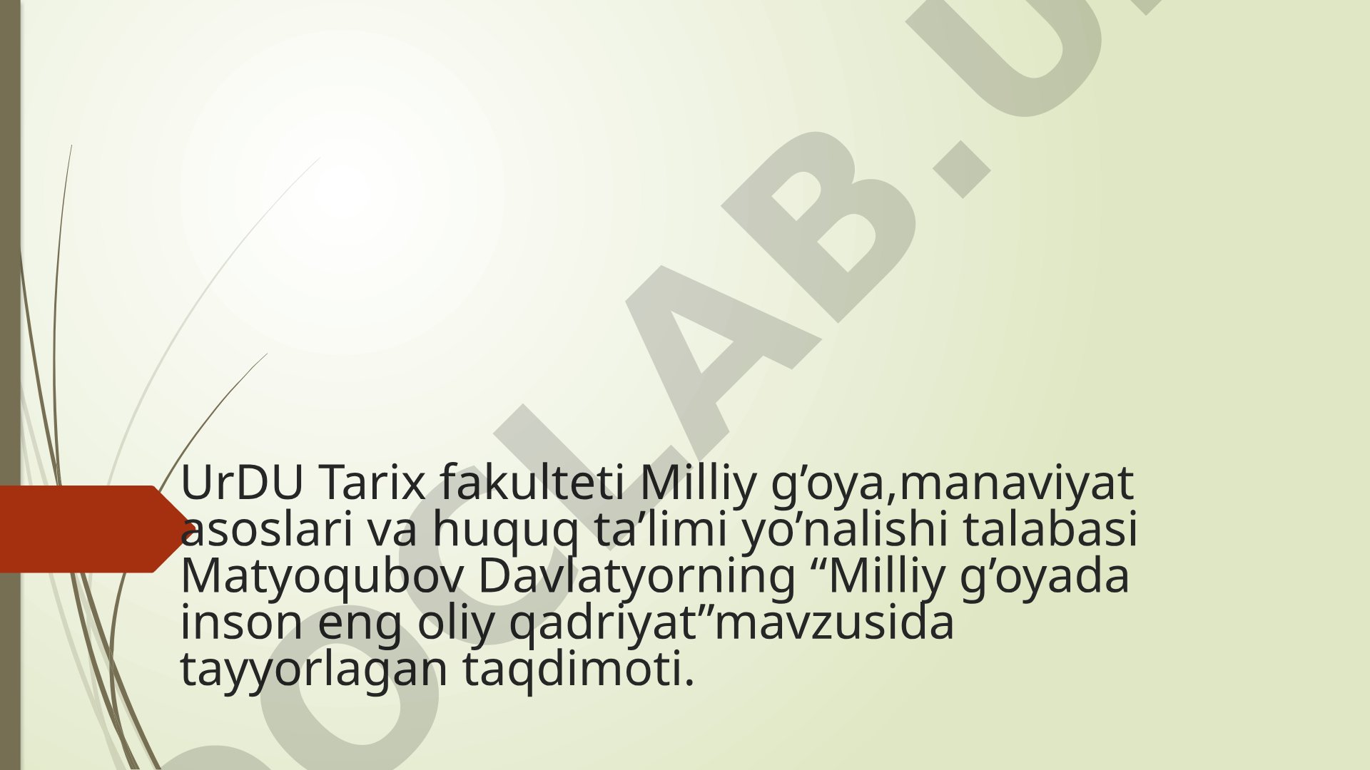 Milliy g’oyada inson eng oliy qadriyat