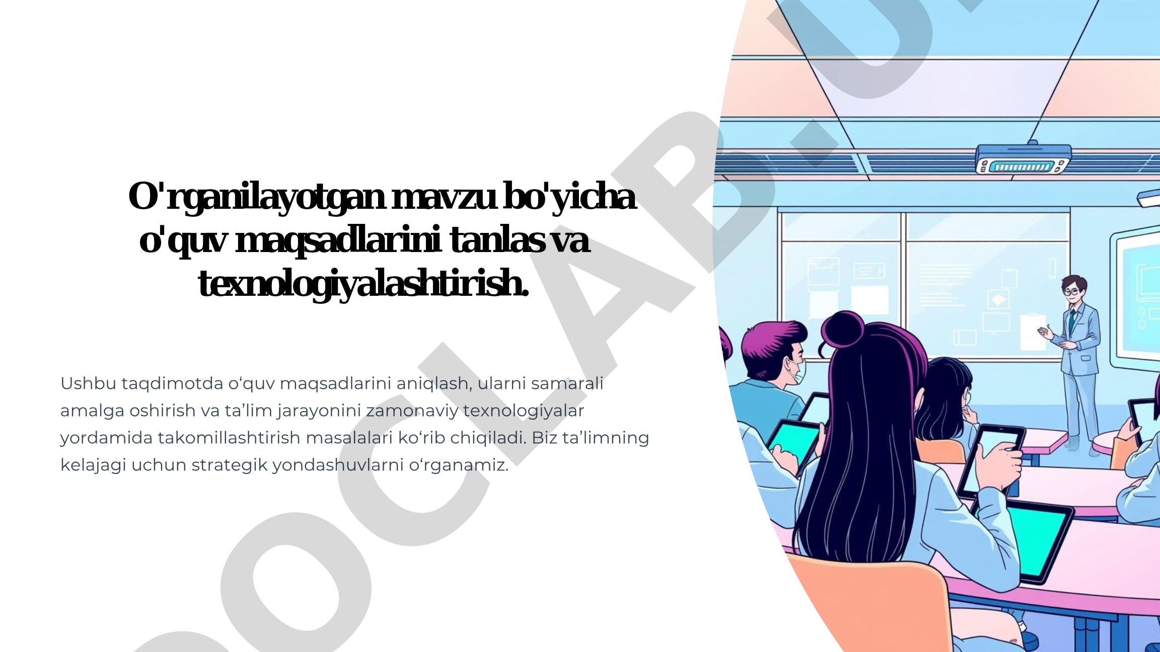 O'rganilayotgan mavzu bo'yicha o'quv maqsadlarini tanlas va texnologiyalashtirish