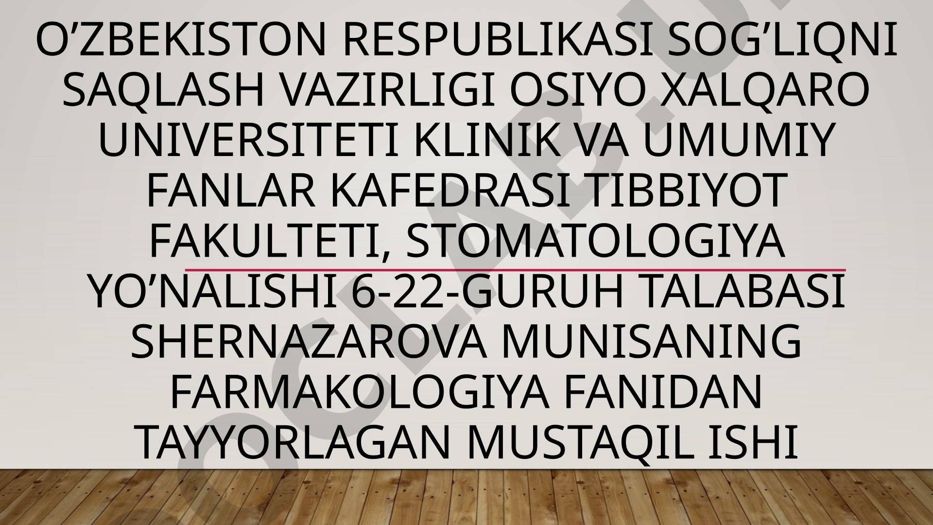 Ta'sirlovchi dori vositalarining ta'sir mexanizmi va qo'llanilishi haqida mustaqil ish