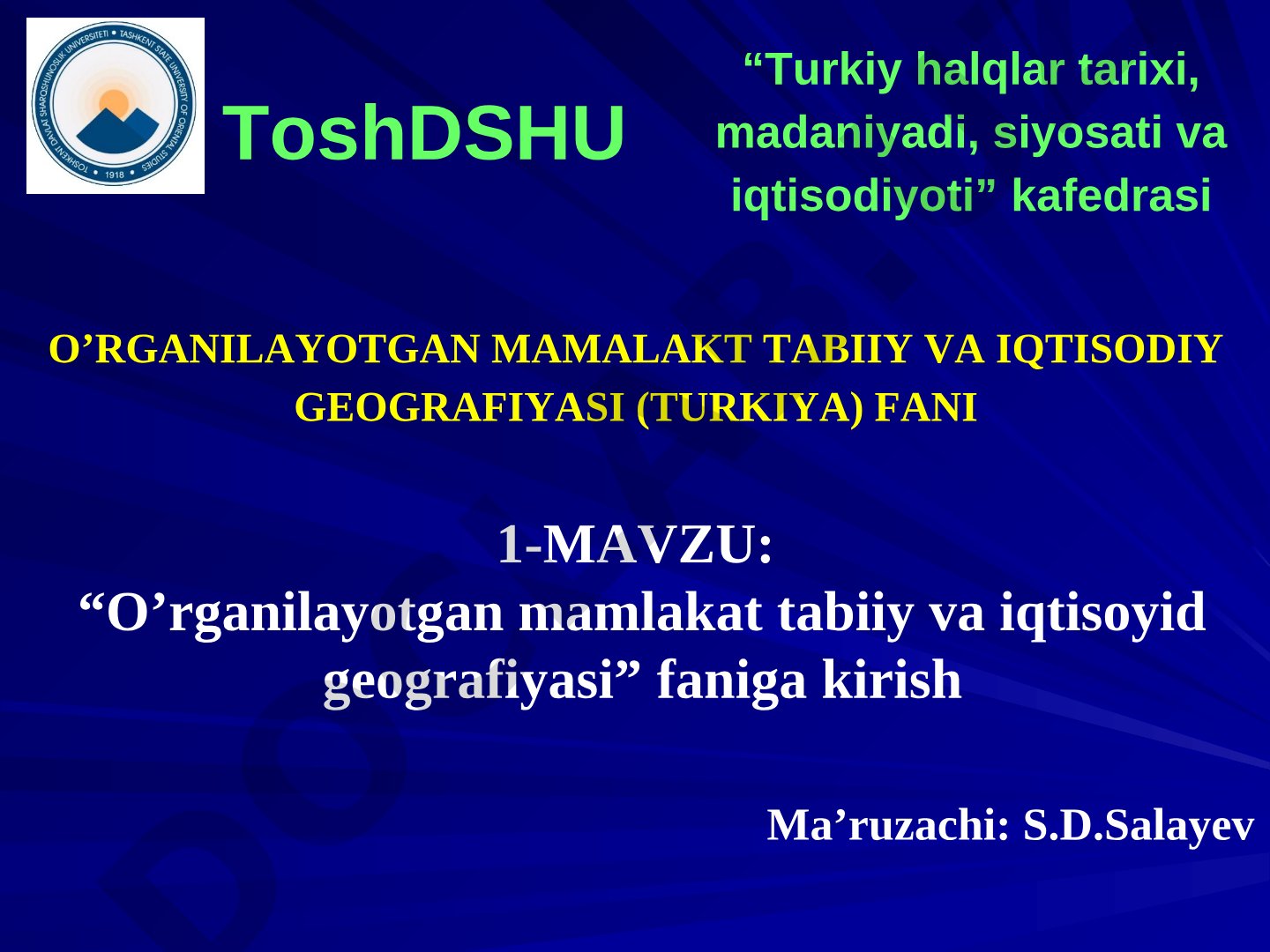 O’rganilayotgan mamlakat tabiiy va iqtisoyid geografiyasi faniga kirish