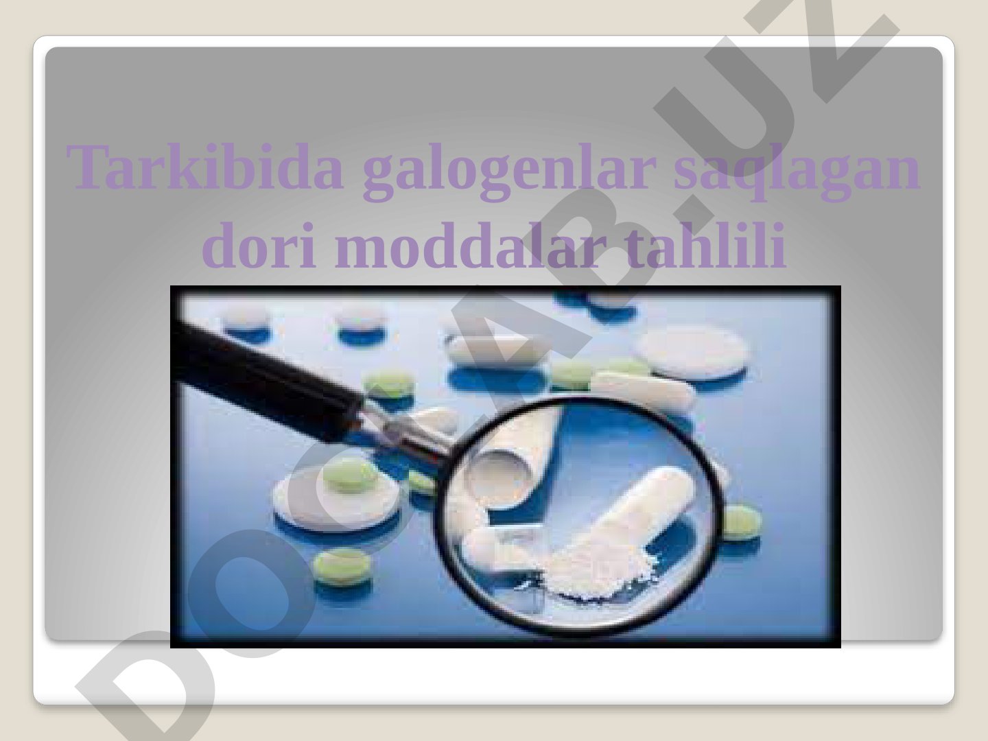 Tarkibida galogenlar saqlagan dori moddalar tahlili