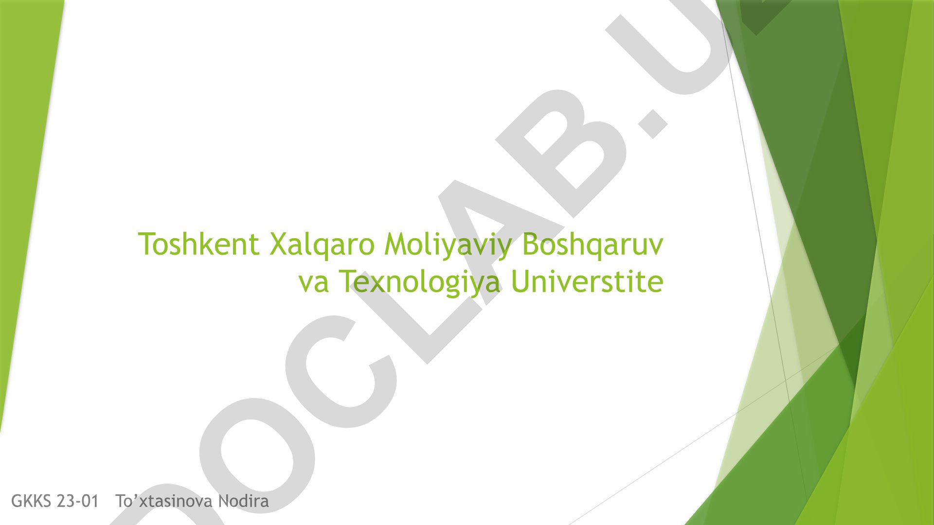 Toshkent Xalqaro Moliyaviy Boshqaruv va Texnologiya Universiteti GKKS 23-01 To'xtasinova Nodira
