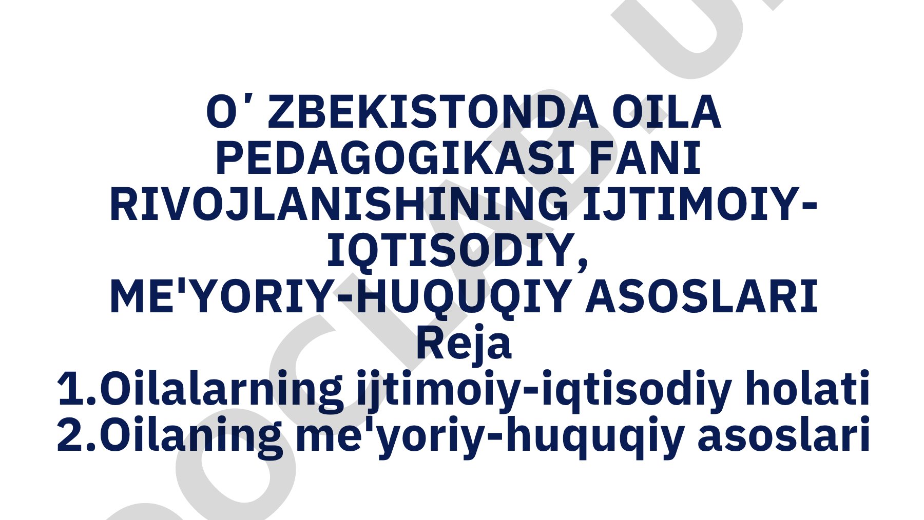 O'zbekistonda oila pedagogikasi fani rivojlanishining ijtimoiy-iqtisodiy, me'yoriy-huquqiy asoslari