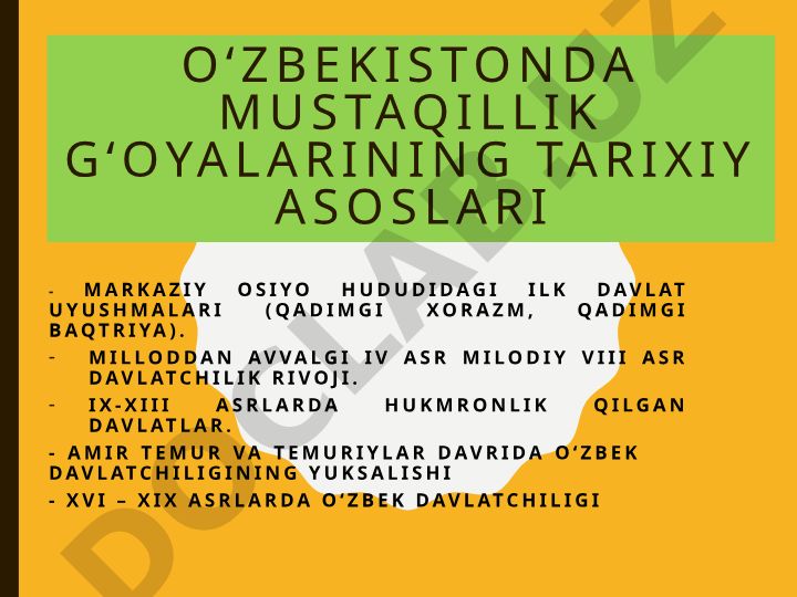 O‘zbekistonda mustaqillik g‘oyalarining tarixiy asoslari