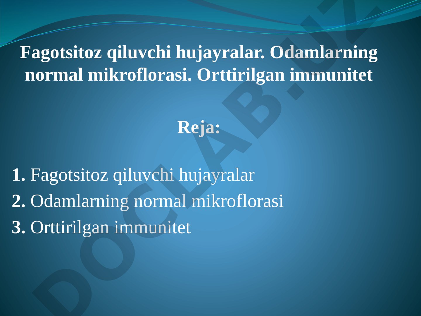 Fagotsitoz qiluvchi hujayralar. Odamlarning normal mikroflorasi. Orttirilgan immunitet
