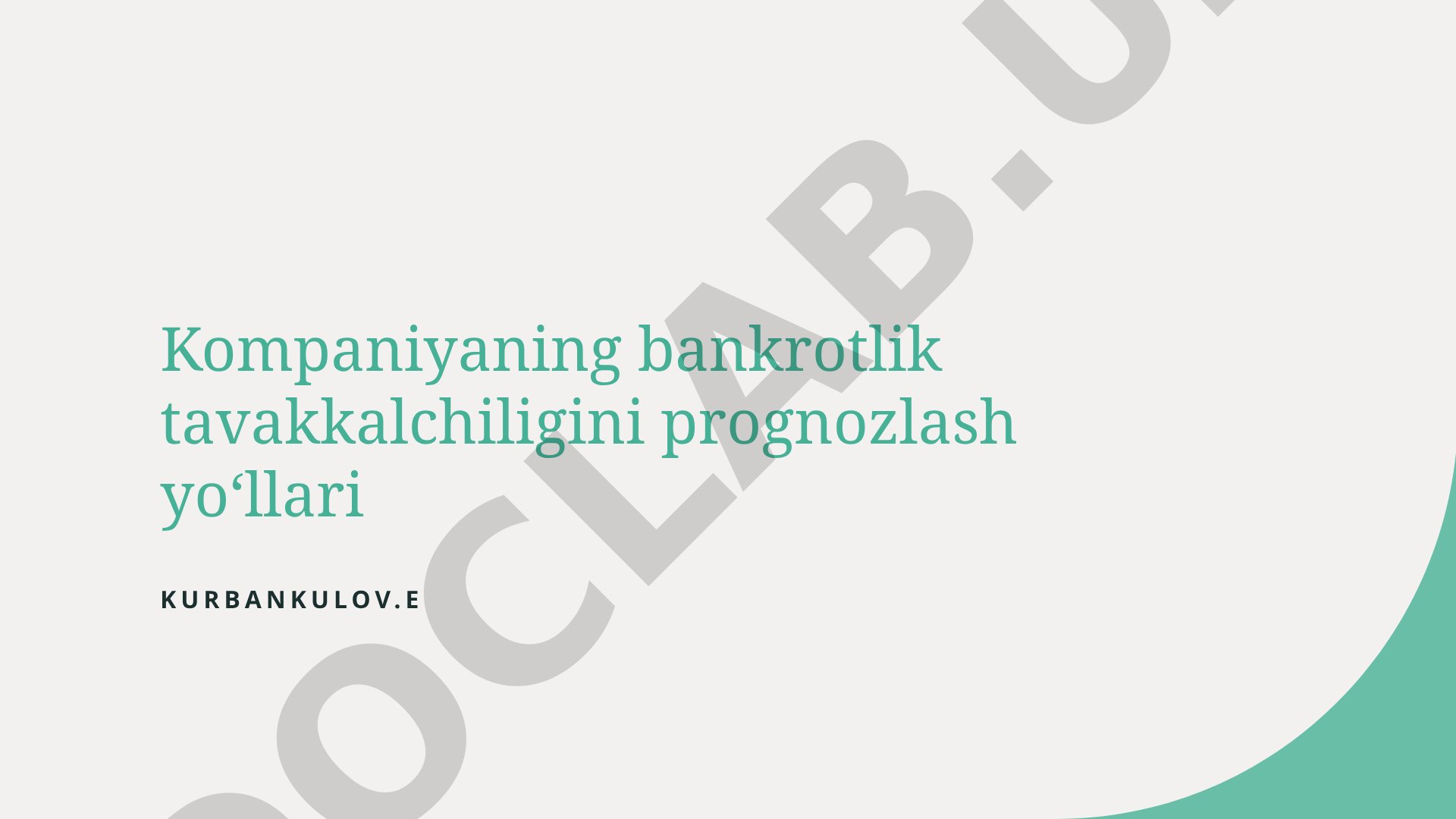 Kompaniyaning bankrotlik tavakkalchiligini prognozlash yoʻllari
