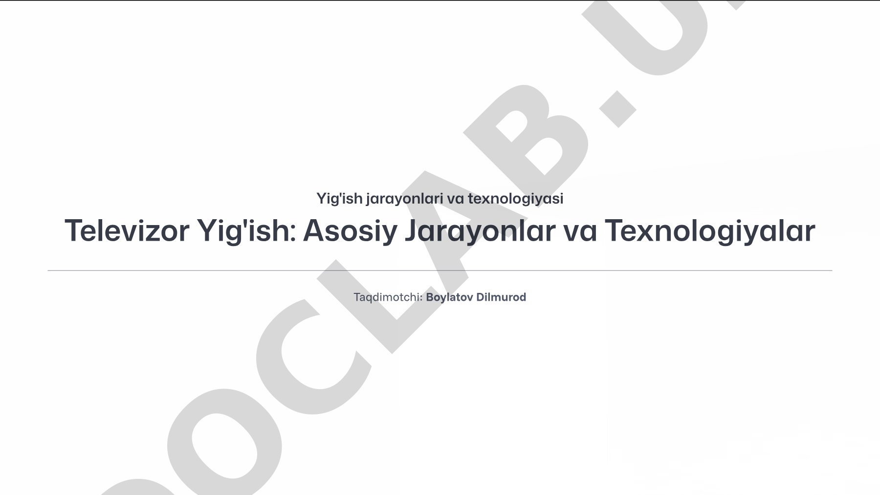 Yig'ish jarayonlari va texnologiyasi Televizor Yig'ish: Asosiy Jarayonlar va Texnologiyalar