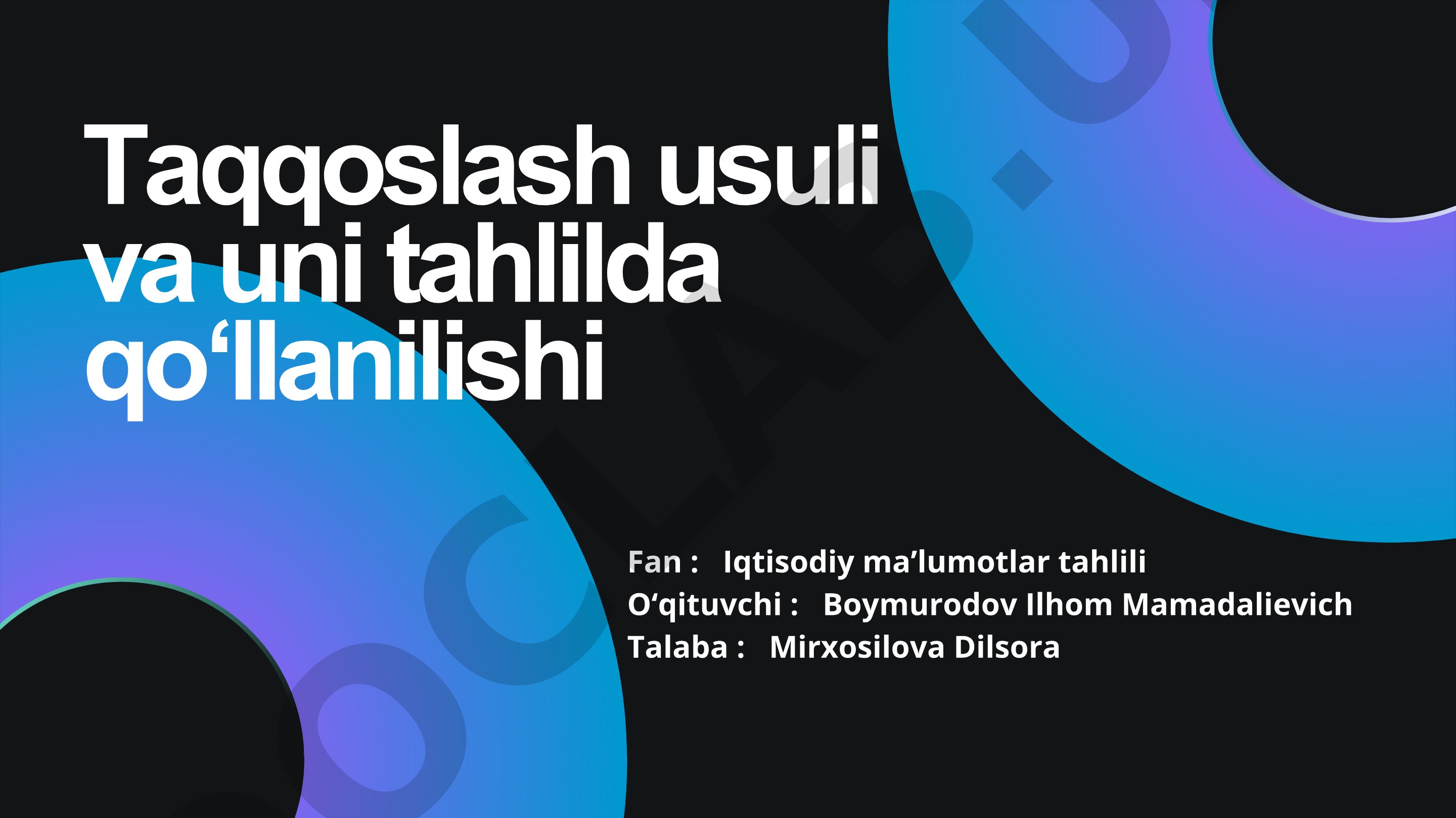 Taqqoslash usuli va uni tahlilda qo'llanilishi