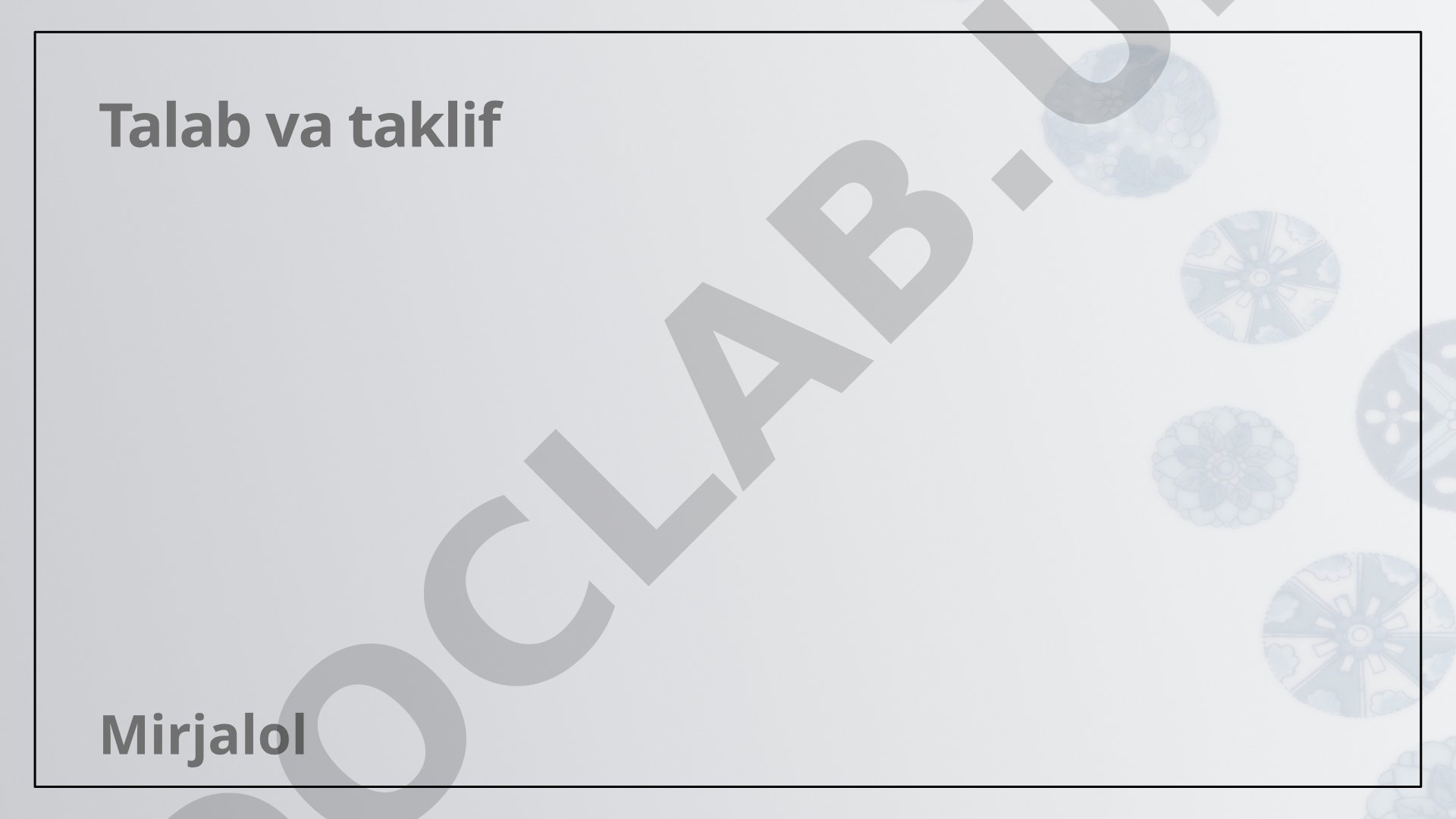 Talab va taklif