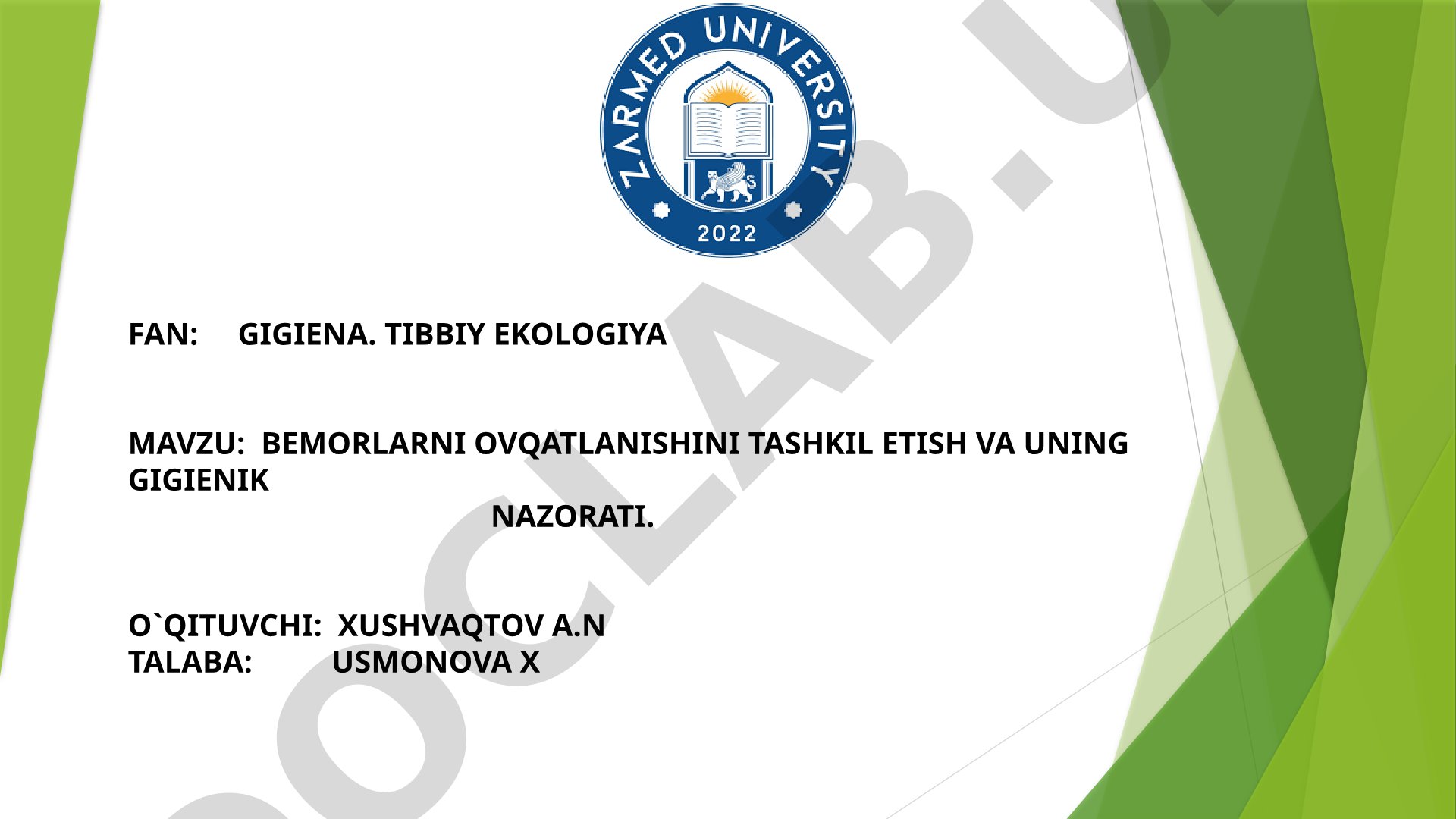 Bemorlarni ovqatlanishini tashkil etish va uning gigienik nazorati