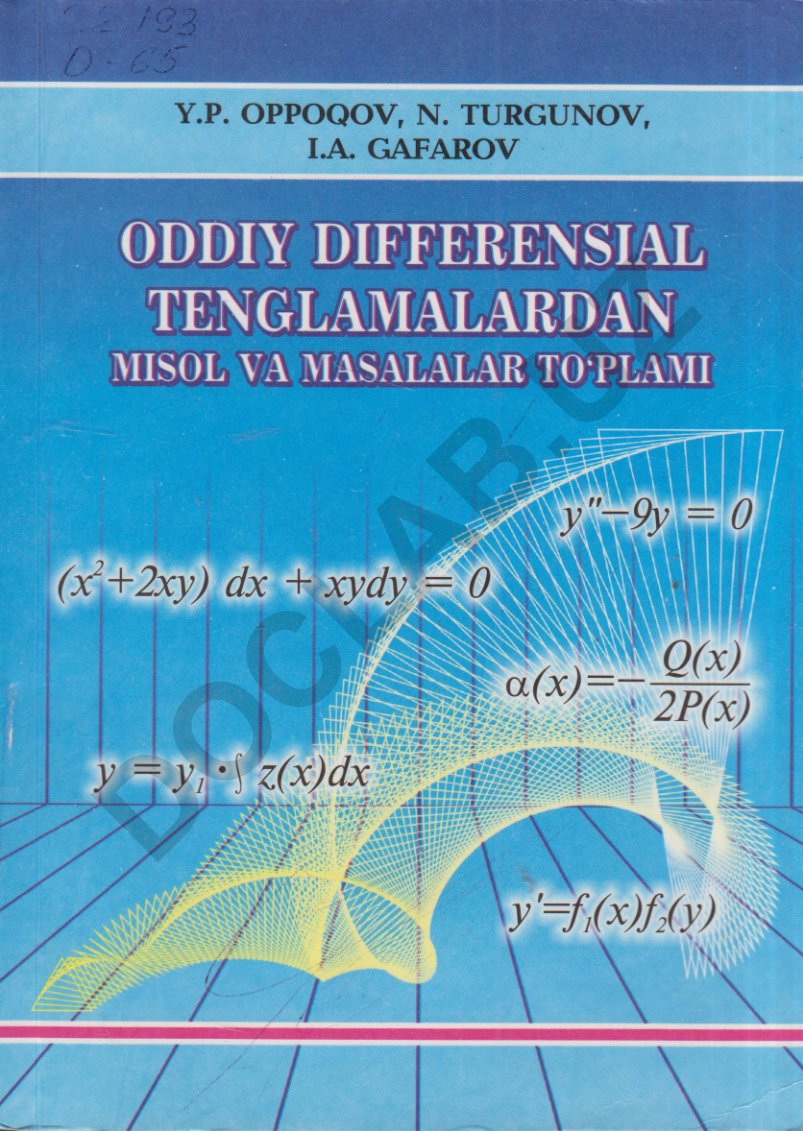 Oddiy differensial tenglamalardan misol va masalalar to'plami