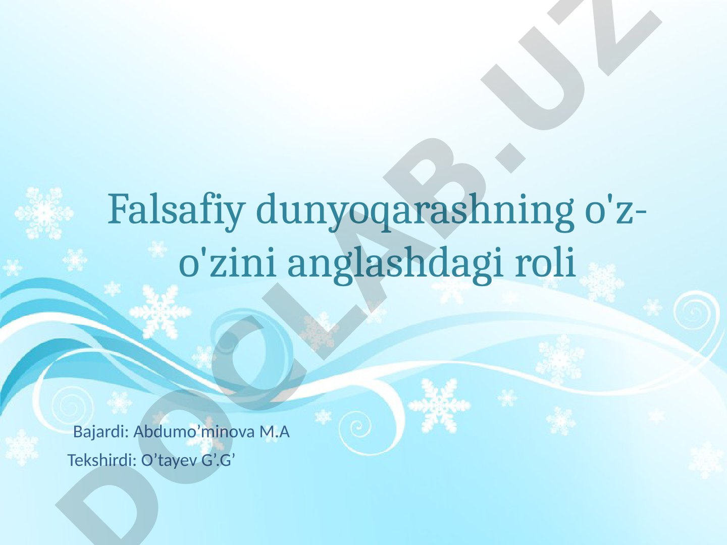 Falsafiy dunyoqarashning o'z-o'zini anglashdagi roli