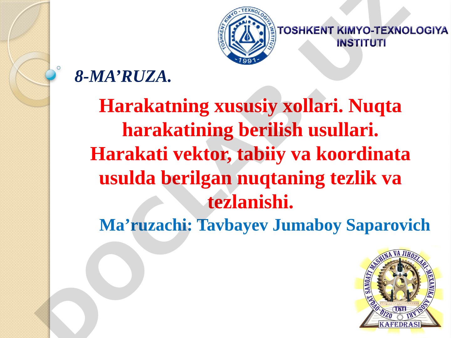 Ҳаракатнинг хусусий ҳоллари. Нуқта ҳаракатининг берилиш усуллари.