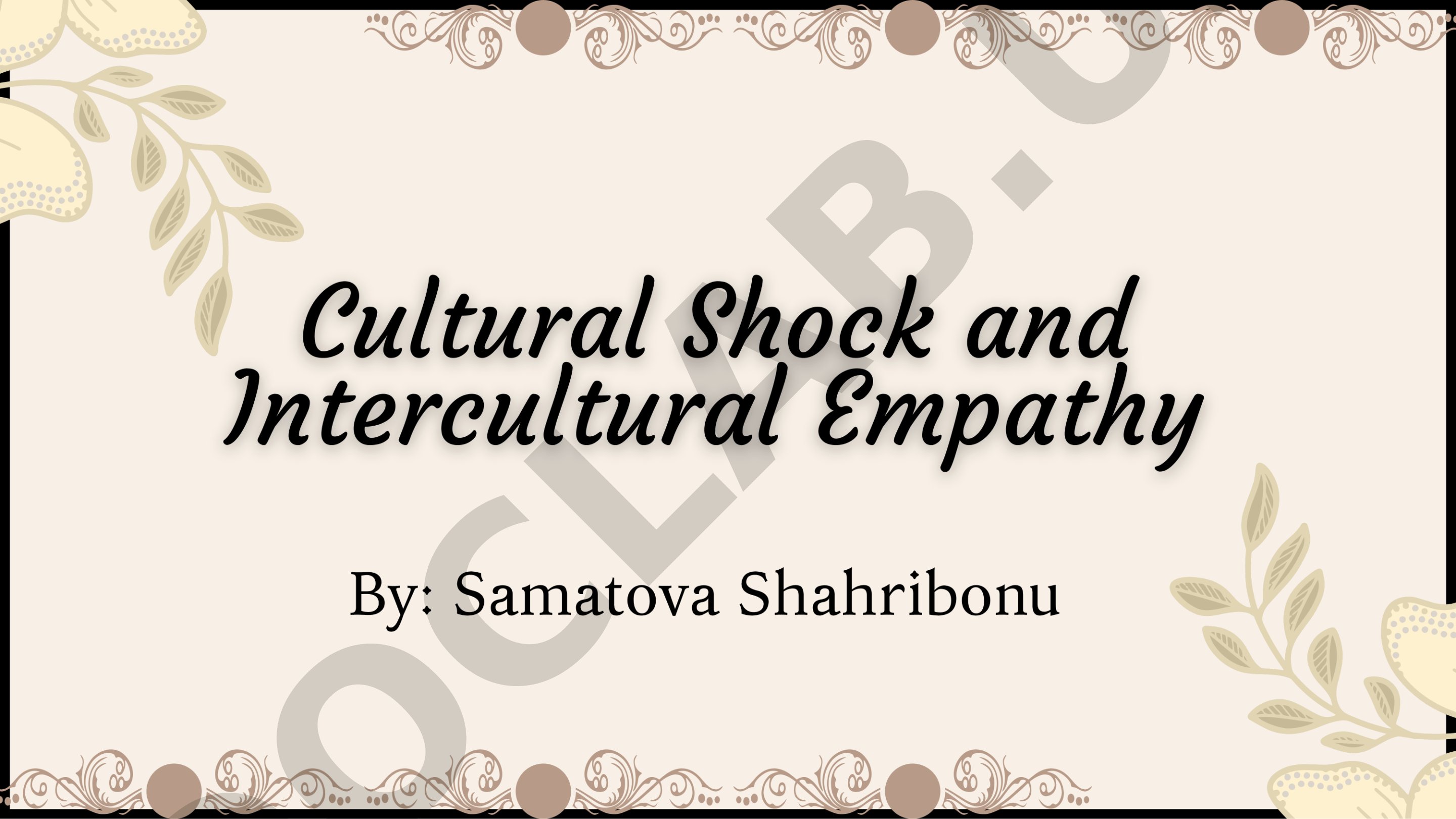 Cultural Shoek and Intercultural Empathy
