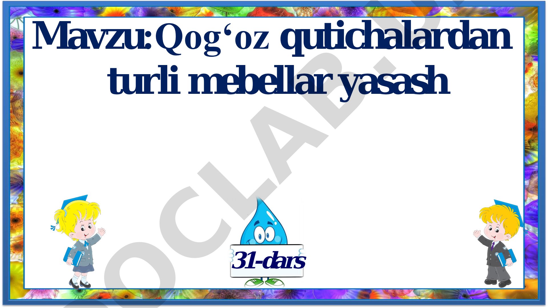 Qog‘oz qutichalardan turli mebellar yasash 31-dars