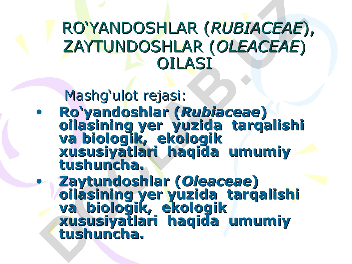 Ro‘yandoshlar va Zaytundoshlar oilalarining tarqalishi va xususiyatlari