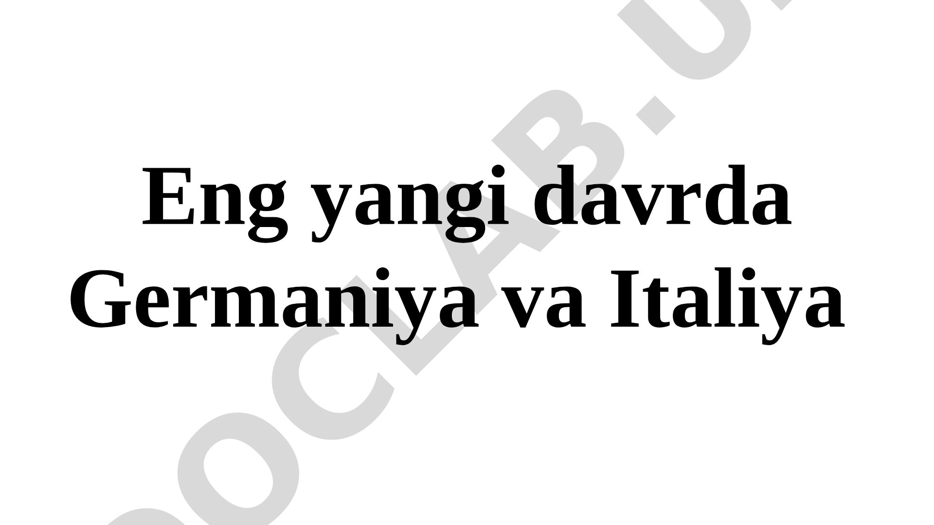 Eng yangi davrda Germaniya va Italiya